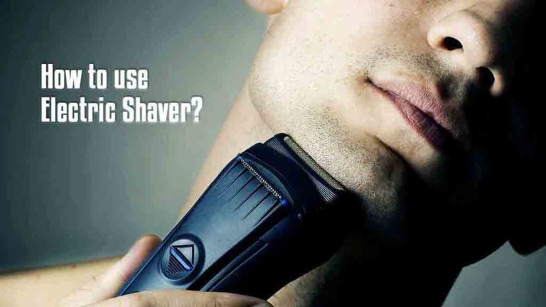 How to use electric shaver Guide