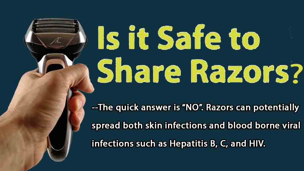 Is it bad to share razors?
