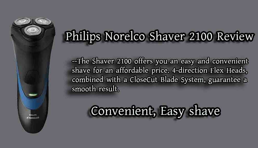 Philips Norelco Shaver 2100 Review