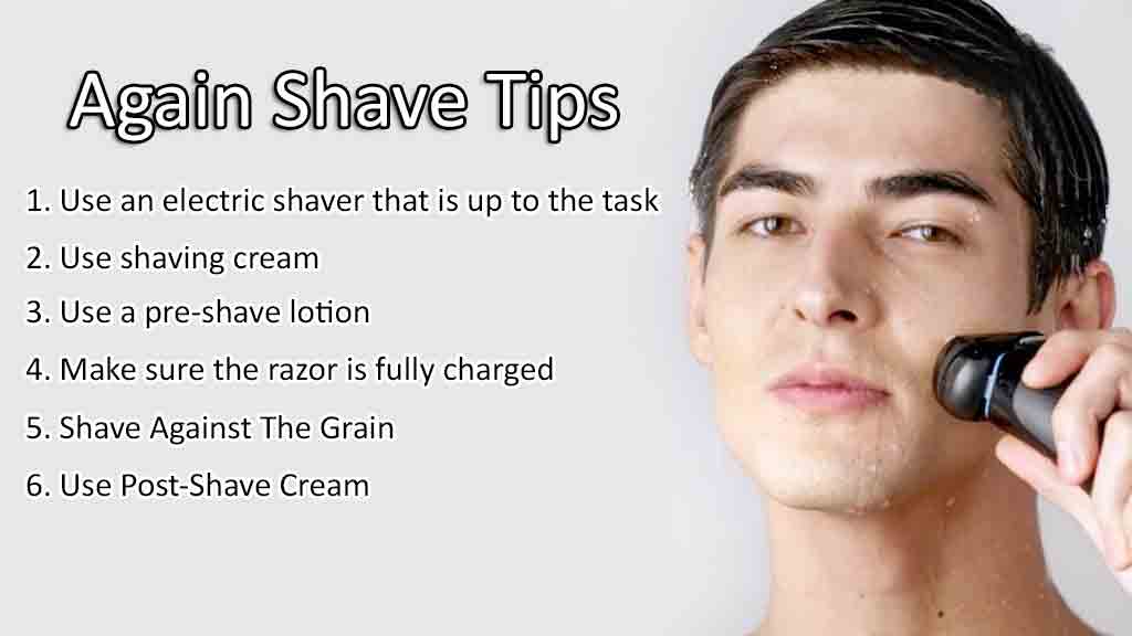 Again Shave Tips for deep shave with an electric razor